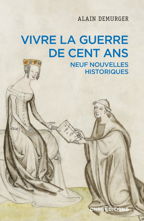 ebook cover of Vivre la guerre de Cent Ans - Neuf nouvelles historiques, by Alain Demurger