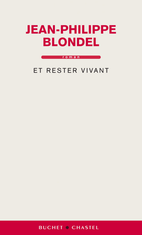Couverture ebook de Et rester vivant, de Jean-Philippe Blondel