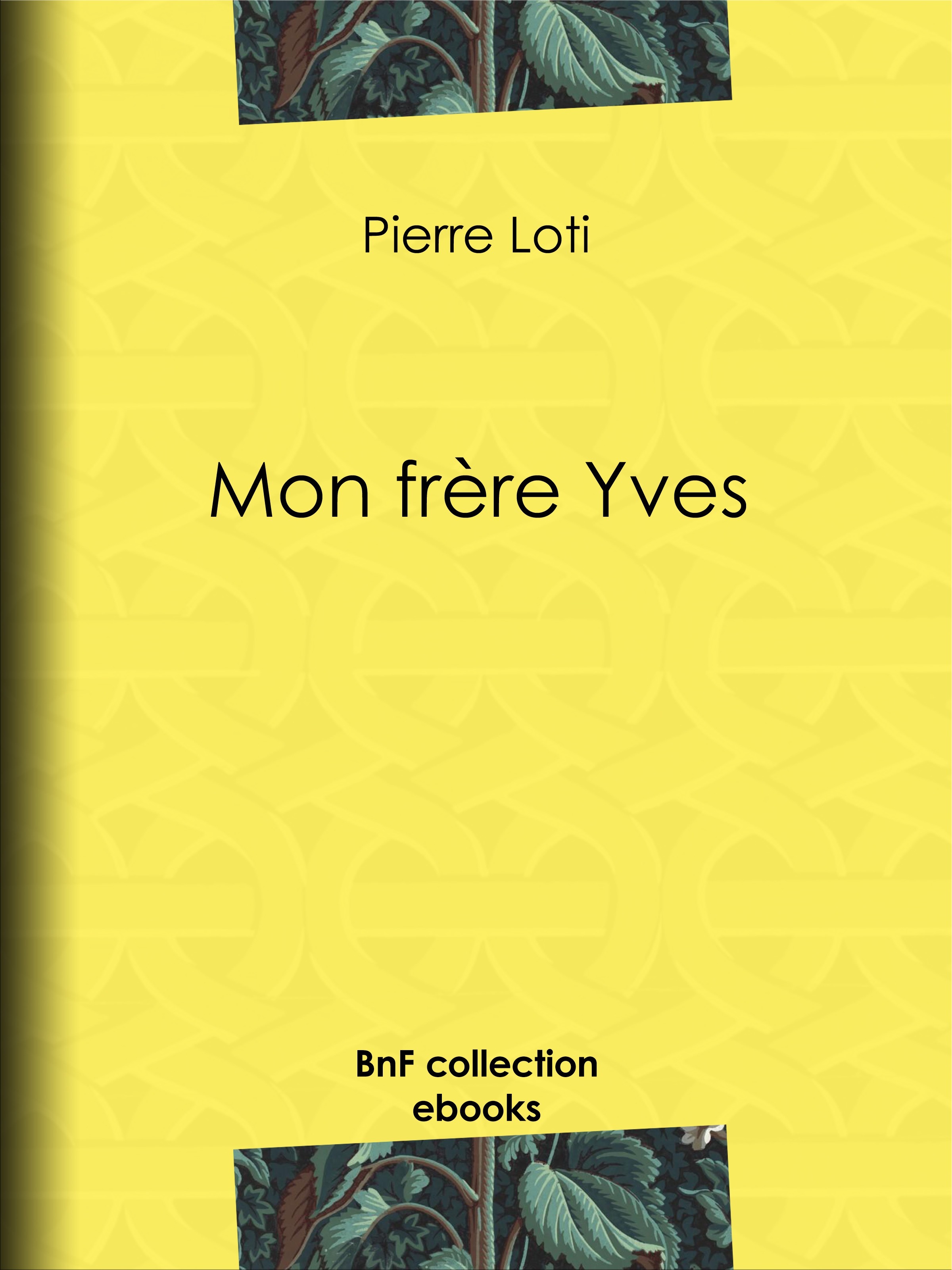 Couverture ebook de Mon frère Yves, de Pierre Loti