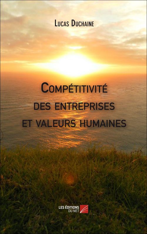 Couverture ebook de Compétitivité des entreprises et valeurs humaines, de Lucas Duchaine