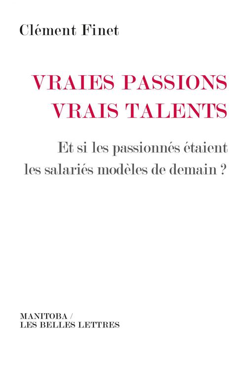 Couverture ebook de Vraies passions, vrais talents, de Clément Finet