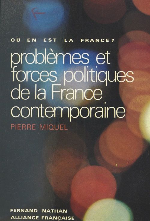 Couverture ebook de Problèmes et forces politiques de la France contemporaine, de Pierre Miquel