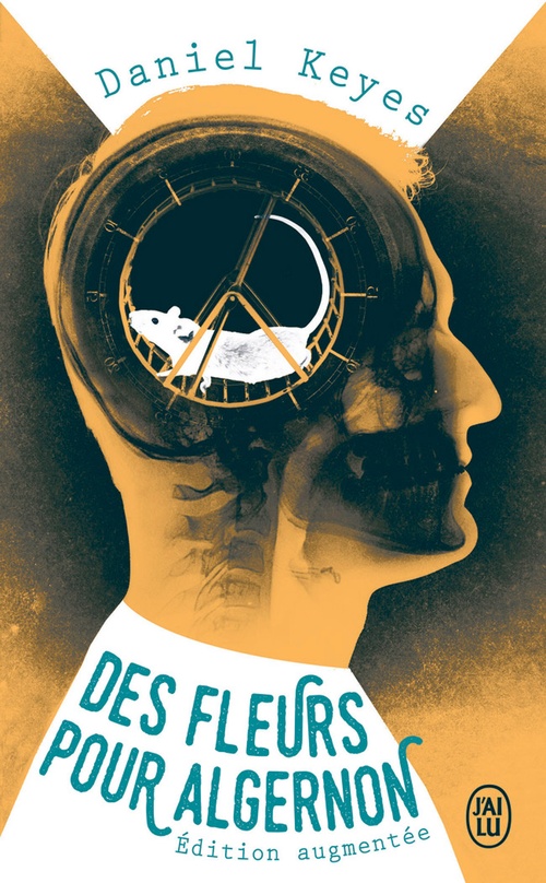Couverture ebook de Des fleurs pour Algernon. Édition augmentée, de Daniel Keyes