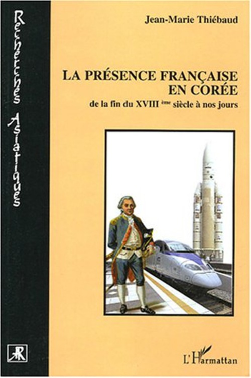 ebook cover of La présence française en Corée, by Jean-marie Thiébaud