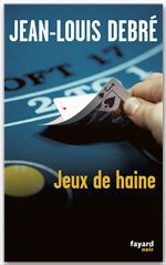 ebook cover of Jeux de haine, by Jean-Louis Debré