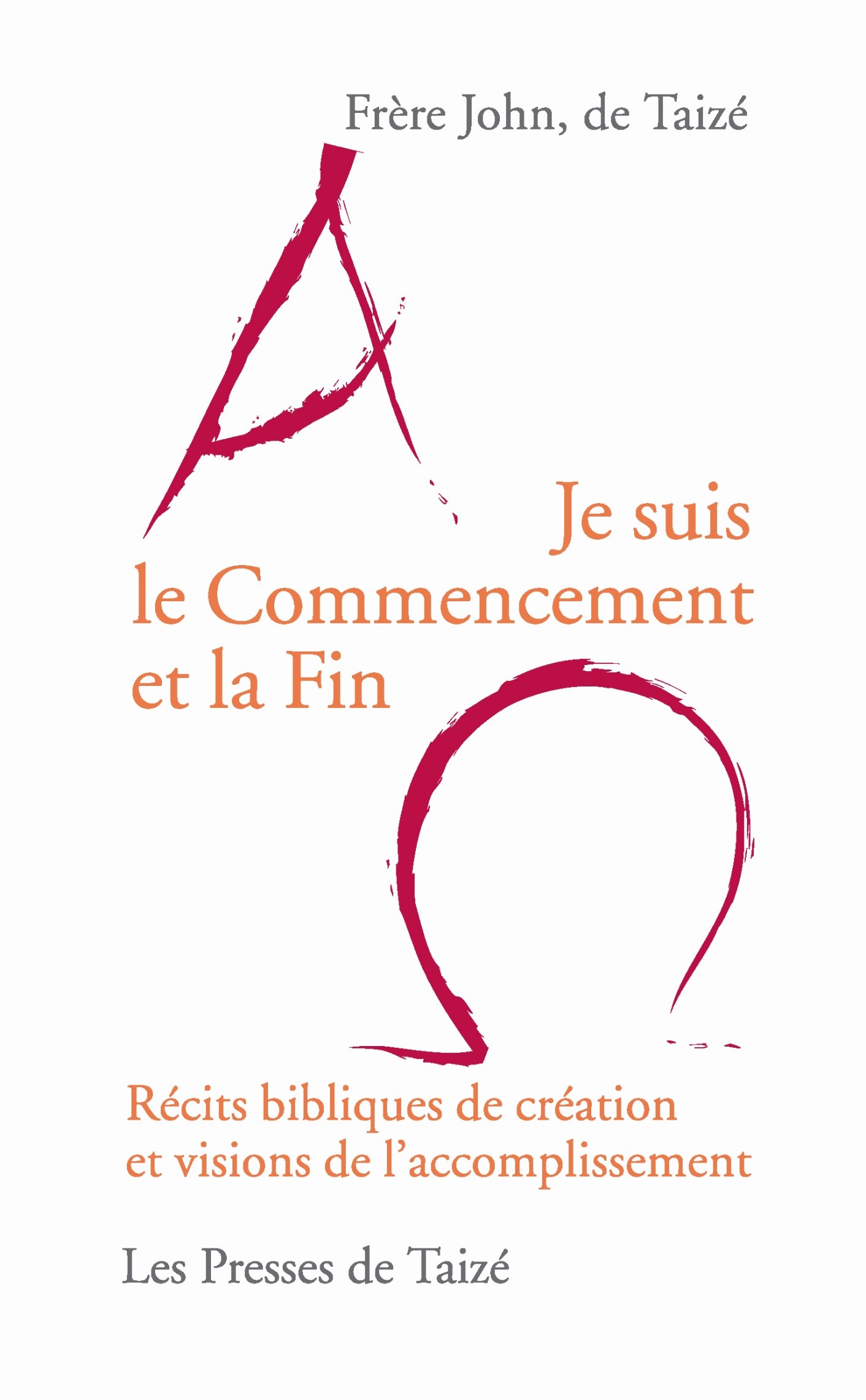 Couverture ebook de Je suis le Commencement et la Fin, de Frère john