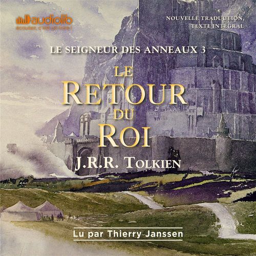 audiobook cover of Le Seigneur des Anneaux 3 - Le Retour du Roi, by J. R. R. Tolkien