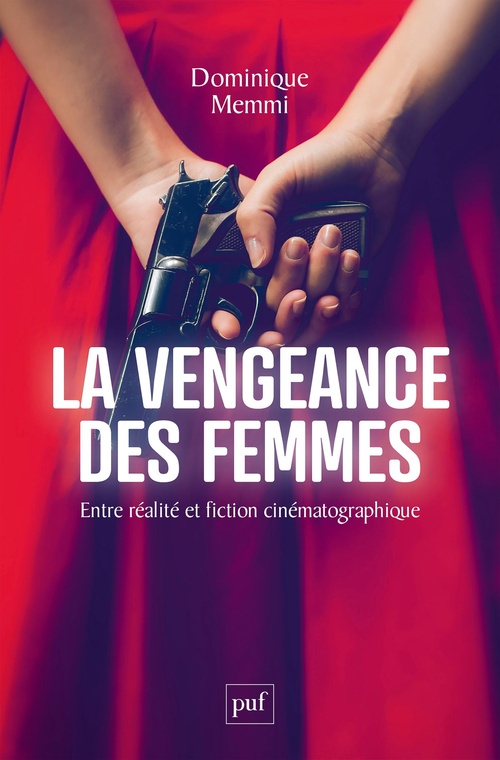 Couverture ebook de La vengeance des femmes : Entre réalité et fiction cinématographique, de Dominique Memmi