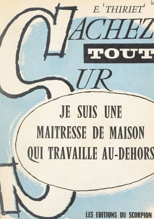Couverture ebook de Je suis une maîtresse de maison qui travaille au-dehors, de Elisabeth Thiriet