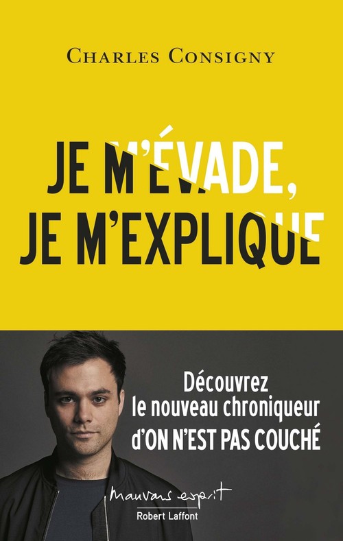Couverture ebook de Je m'évade, je m'explique, de Charles Consigny