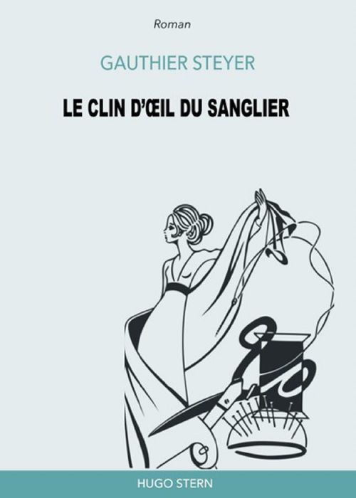 ebook cover of LE CLIN D´OEIL DU SANGLIER, by Gauthier Steyer