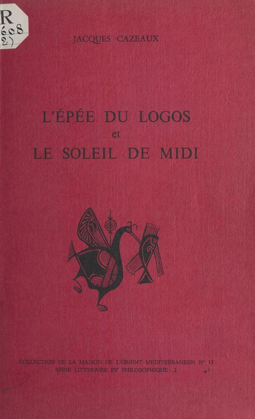 ebook cover of L'Épée du Logos et le Soleil de Midi, by Jacques Cazeaux