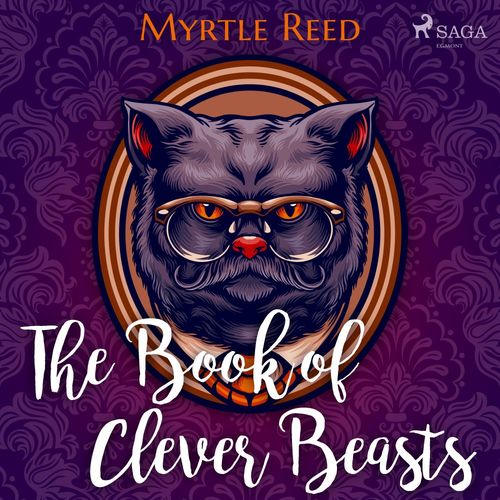 audiobook cover of The Book of Clever Beasts, by Myrtle Reed