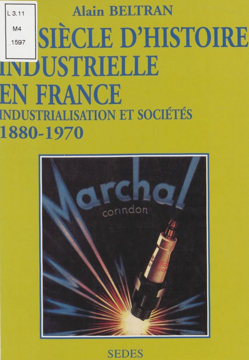 ebook cover of Un siècle d'histoire industrielle en France (1880-1970), by Beltran