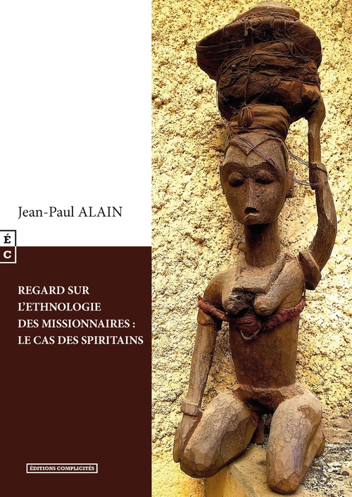 ebook cover of Regard sur l´ethnologie des missionnaires : Le cas des Spiritains, by Jean-Paul Alain