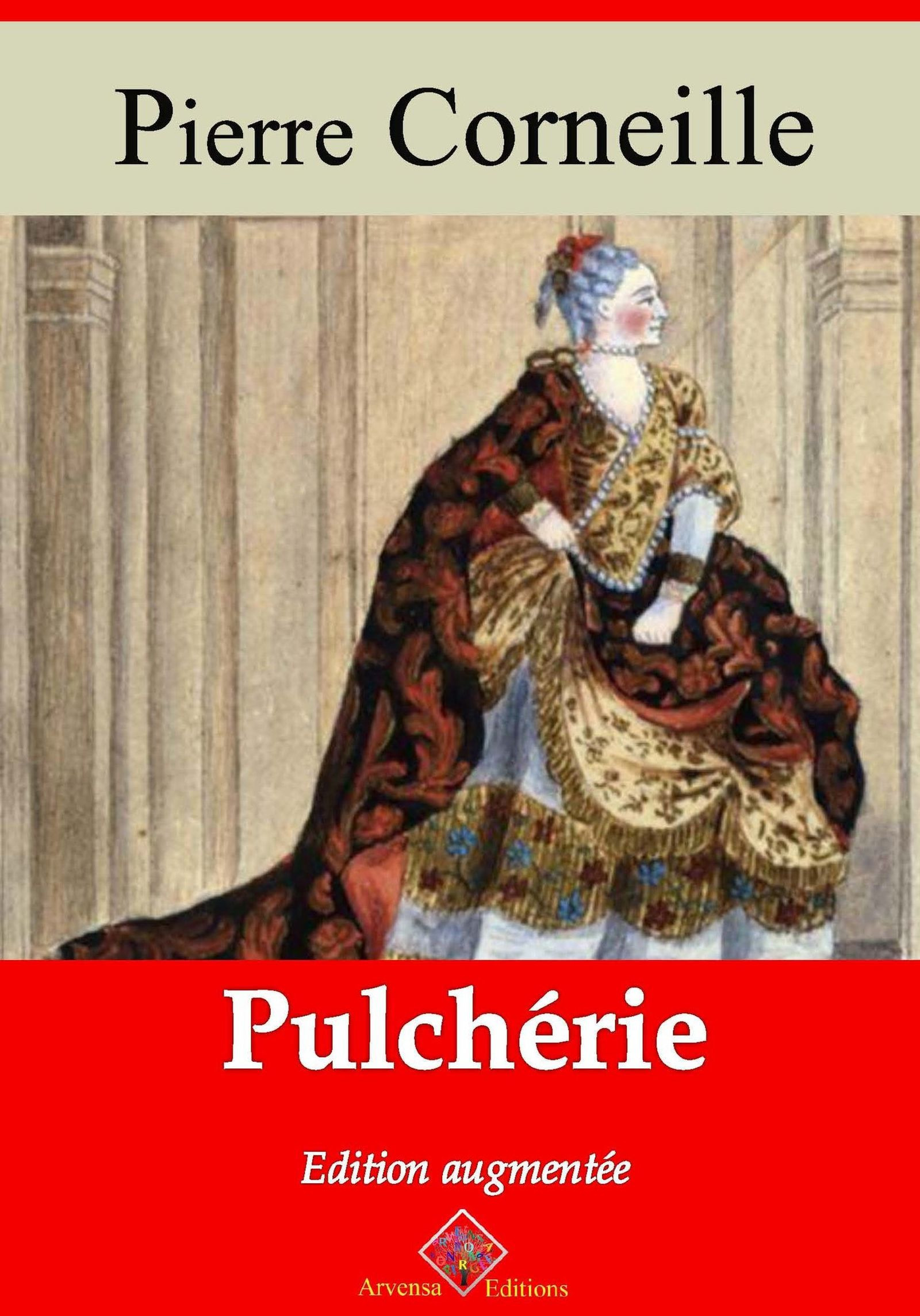 Couverture ebook de Pulchérie - suivi d'annexes, de Pierre Corneille