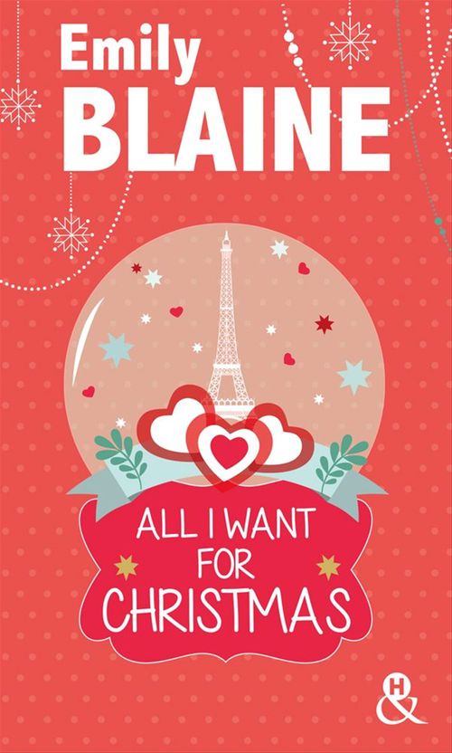 Couverture ebook de All I Want For Christmas, de Emily Blaine
