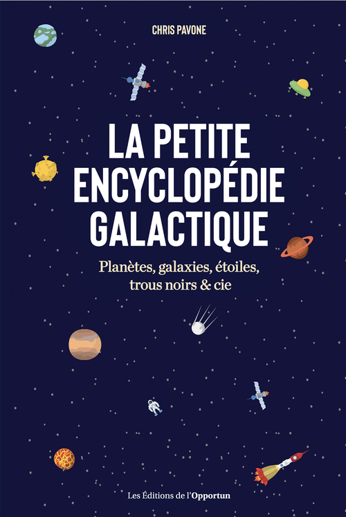 ebook cover of La petite encyclopédie galactique, by Chris Pavone