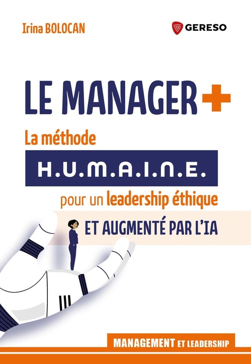 Couverture ebook de Le manager +, de Irina BOLOCAN