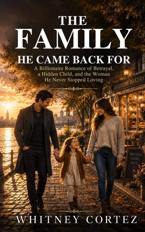 Couverture ebook de The Family He Came Back For, de Whitney Cortez