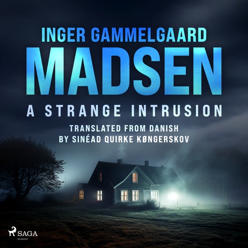 audiobook cover of A Strange Intrusion, by Inger Gammelgaard Madsen