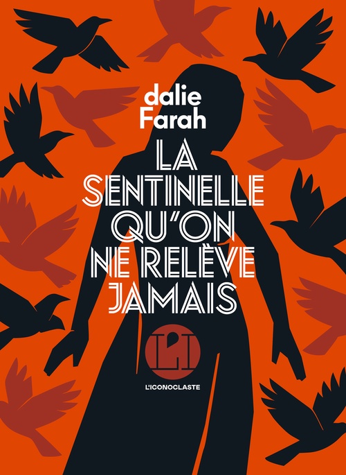 Couverture ebook de La sentinelle qu'on ne relève jamais, de Dalie Farah