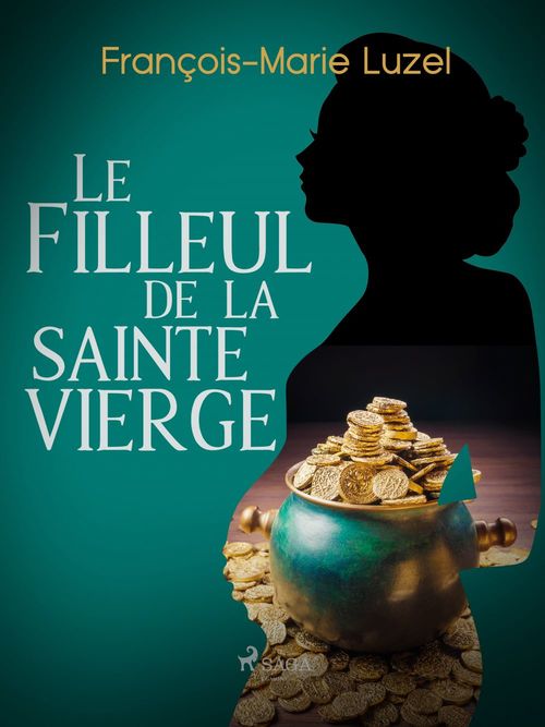 ebook cover of Le Filleul de la sainte Vierge, by Francois-Marie Luzel