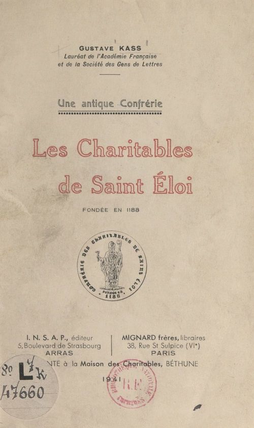 ebook cover of Une antique confrérie, les Charitables de Saint-Éloi, fondée en 1188, by Gustave Kass