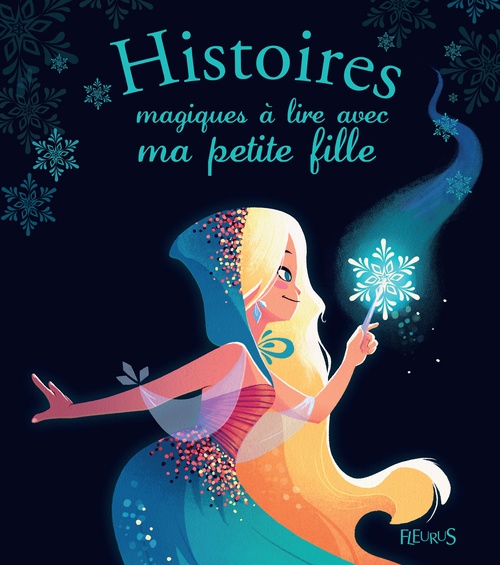 Couverture ebook de Histoires magiques à lire avec ma petite fille, de Charlotte Grossetête, Carine Hinder