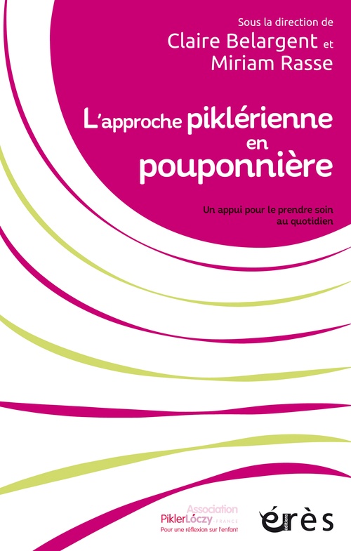 ebook cover of L'approche piklérienne en pouponnière, by Collectif, Miriam Rasse, Claire Belargent
