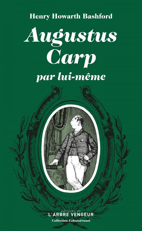 ebook cover of Augustus Carp par lui-même, by Henry Howarth Bashford, Eric Wessberge