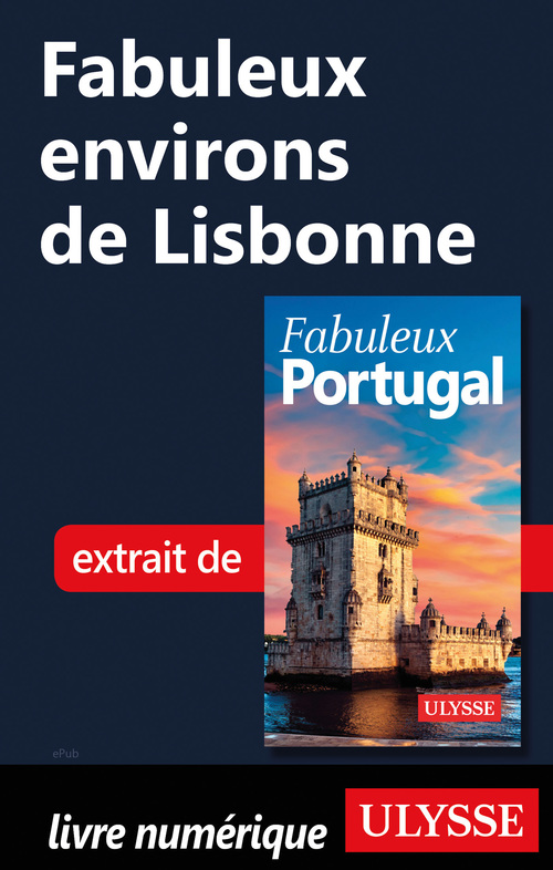 Couverture ebook de Fabuleux environs de Lisbonne, de Marc Rigole