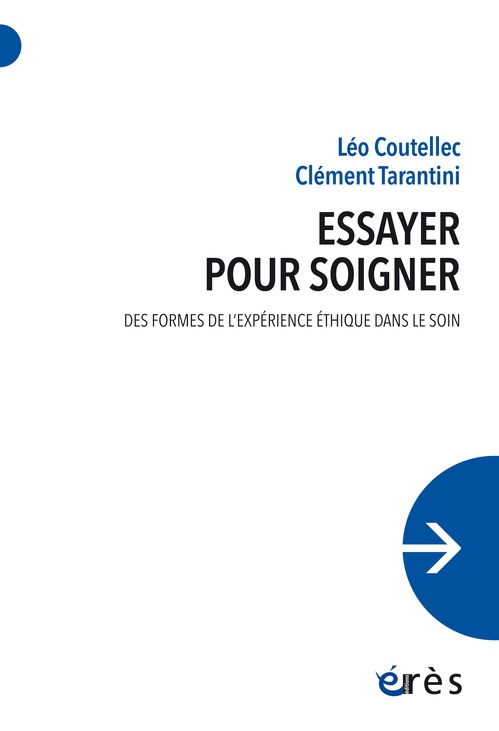 ebook cover of Essayer pour soigner, by Léo Coutellec, Clément Tarantini