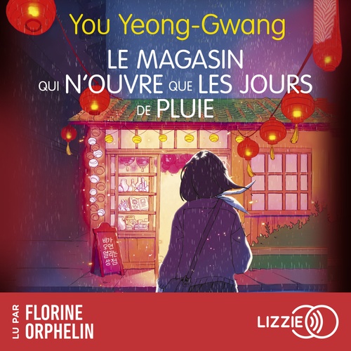 Couverture audiobook de Le magasin qui n'ouvre que les jours de pluie, de You Yeong-Gwang
