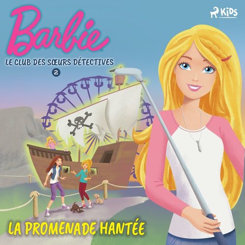 Couverture audiobook de Barbie - Le Club des soeurs détectives 2 - La Promenade hantée, de Mattel