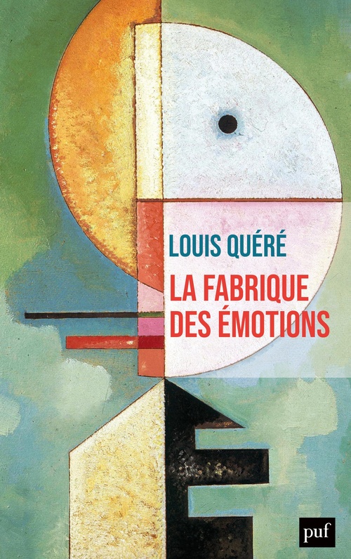 ebook cover of La fabrique des émotions, by Louis Quéré
