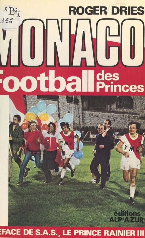 Couverture ebook de Monaco, football des princes, de Roger Dries
