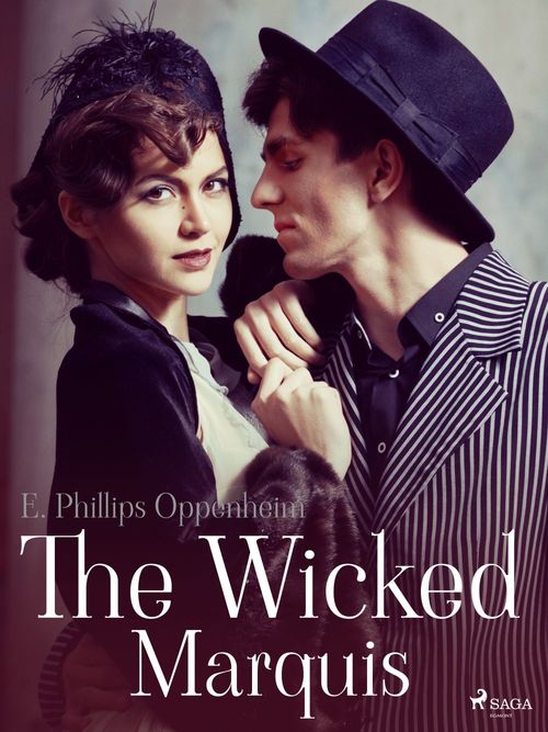 ebook cover of The Wicked Marquis, by Edward Phillips Oppenheimer