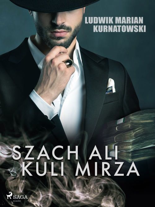 Couverture ebook de Szach Ali Kuli Mirza, de Ludwik Marian Kurnatowski