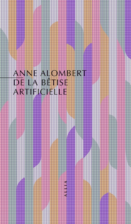 ebook cover of De la bêtise artificielle, by Anne ALOMBERT