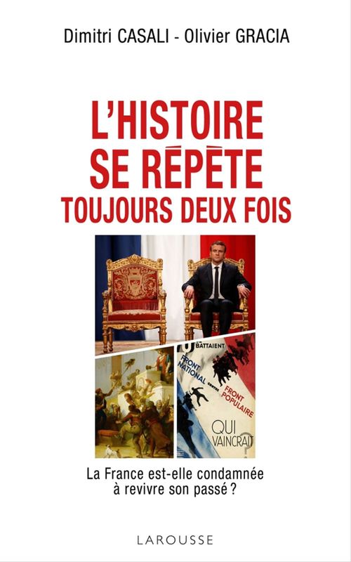 Couverture ebook de L'histoire se répète toujours deux fois, de Dimitri Casali, Olivier Gracia
