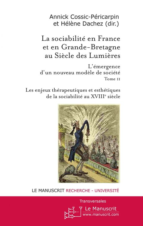 Couverture ebook de La sociabilité en France et en Grande Bretagne au siècle des Lumières. Tome II, de Annick Cossic, Hélène Dachez