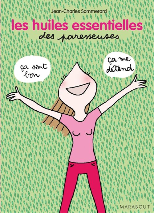 ebook cover of Les huiles essentielles des Paresseuses, by R Mary, Jean-charles Sommerard