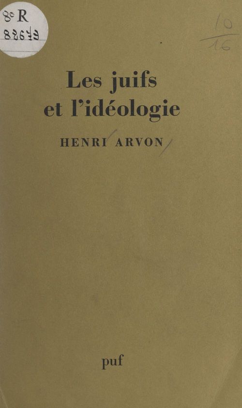 ebook cover of Les Juifs et l'idéologie, by Henri Arvon