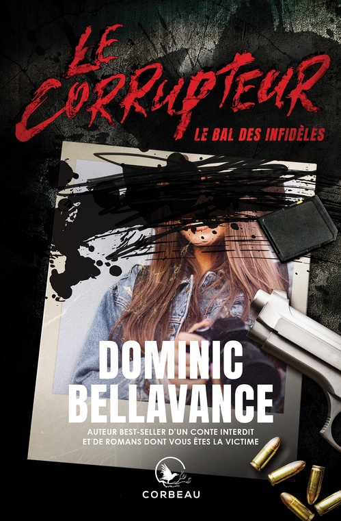 Couverture ebook de Le Corrupteur - Le bal des infidèles, de Dominic Bellavance