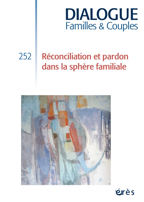 Couverture ebook de Dialogue 252 - Réconciliation et pardon dans la sphère familiale, de Olivier Abel