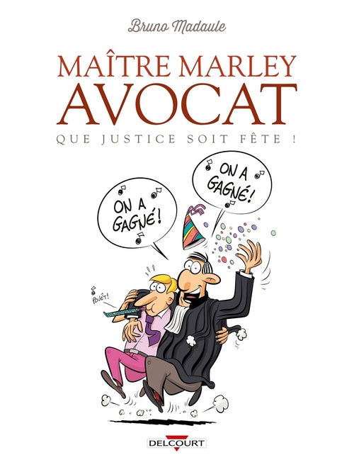 ebook cover of Maître Marley, avocat T02 - Que justice soit fête !, by Bruno Madaule