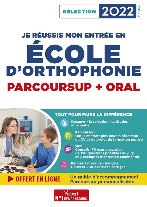 ebook cover of Je réussis mon entrée en école d'Orthophonie : Parcoursup et oral 2022, by Dominique Dumas, Emmanuelle Applincourt-Boucher, Julie Camoin
