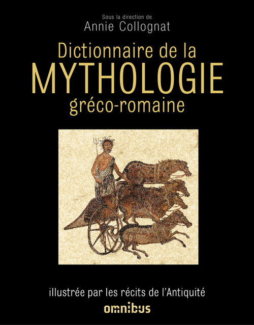 Couverture ebook de Dictionnaire de la mythologie gréco-romaine, de Annie Collognat, Catherine Bouttier-Couqueberg, Marguerite Vaudel, Nicole Rastetter