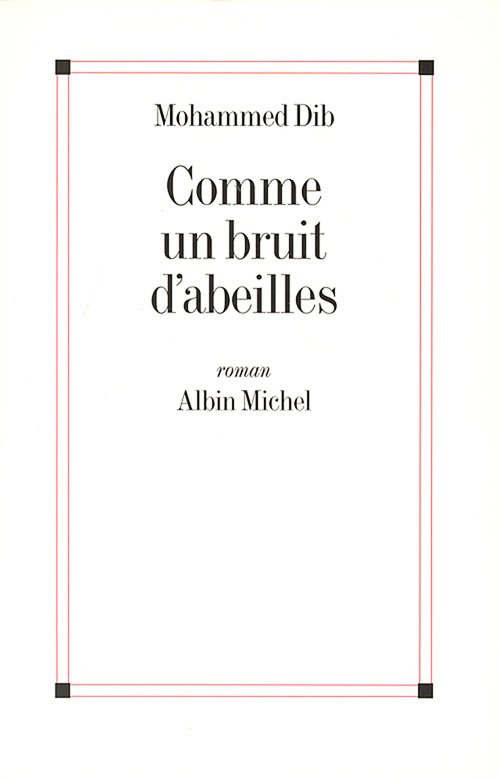 Couverture ebook de Comme un bruit d'abeilles, de Mohammed Dib